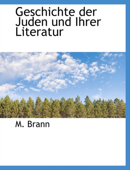 Geschichte Der Juden Und Ihrer Literatur