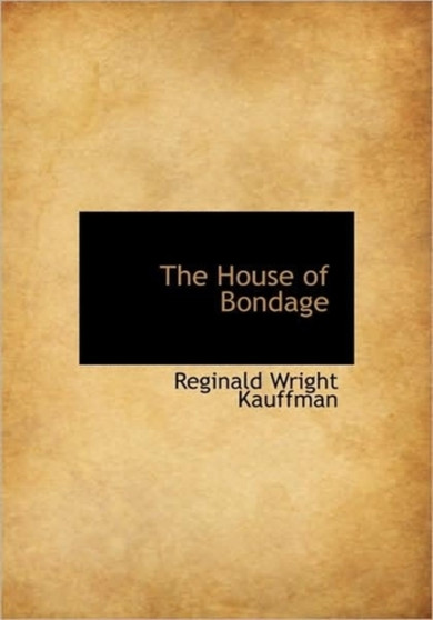 The House of Bondage
