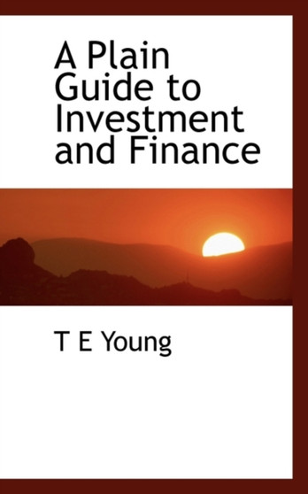 A Plain Guide to Investment and Finance
