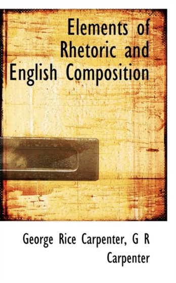 Elements of Rhetoric and English Composition