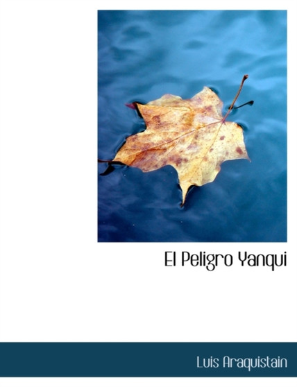El Peligro Yanqui