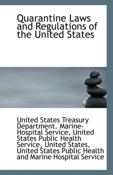 Quarantine Laws and Regulations of the United States