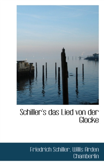 Schiller's Das Lied Von Der Glocke