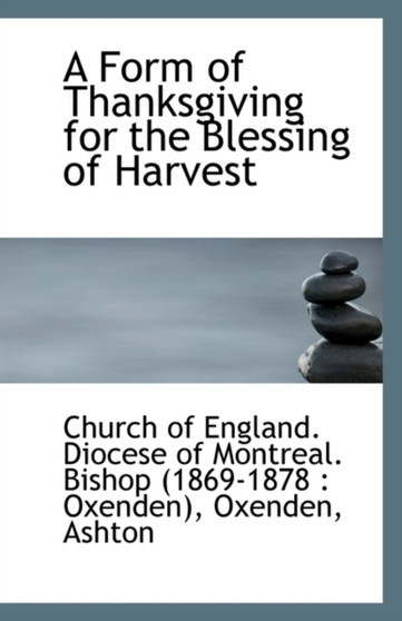 A Form of Thanksgiving for the Blessing of Harvest
