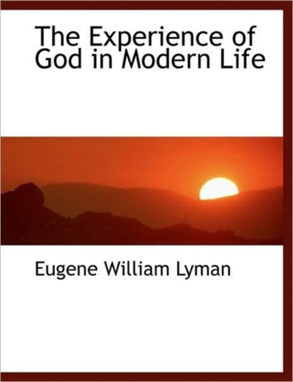 The Experience of God in Modern Life