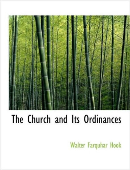 The Church and Its Ordinances