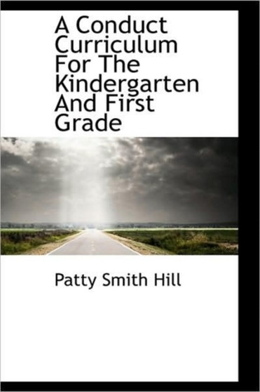 A Conduct Curriculum for the Kindergarten and First Grade