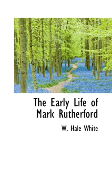 The Early Life of Mark Rutherford