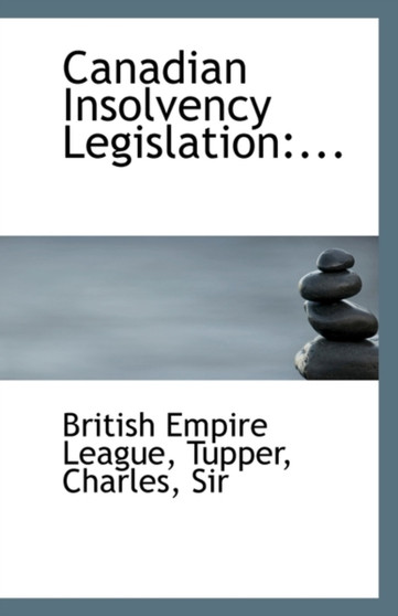 Canadian Insolvency Legislation : ...