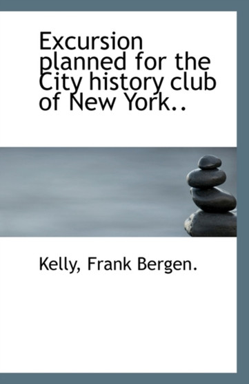 Excursion Planned for the City History Club of New York..