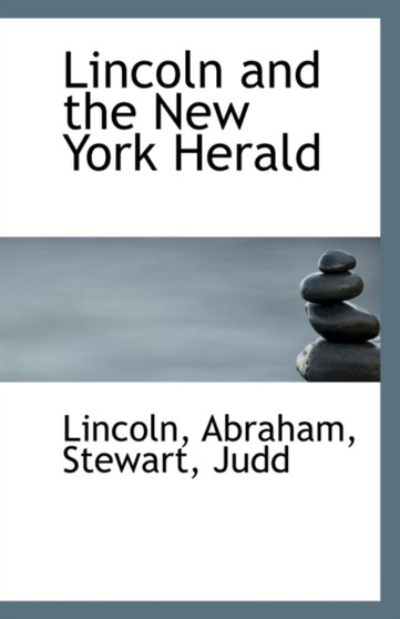 Lincoln and the New York Herald