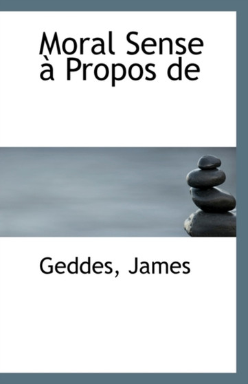 Moral Sense a Propos de