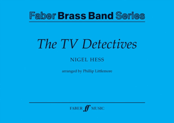 The TV Detectives : Brass Band (Score and Parts) by Nigel Hess - Paperback