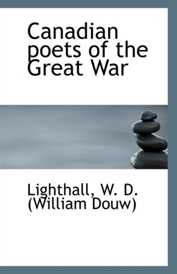 Canadian Poets of the Great War