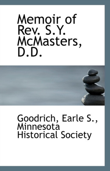 Memoir of REV. S.Y. McMasters, D.D.