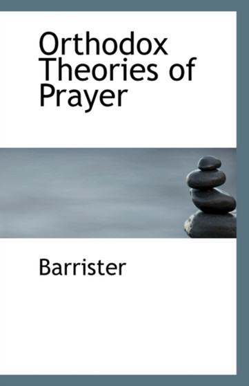 Orthodox Theories of Prayer