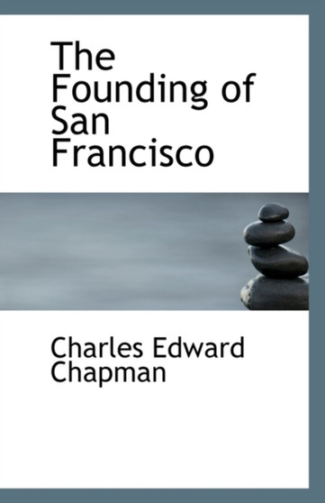 The Founding of San Francisco