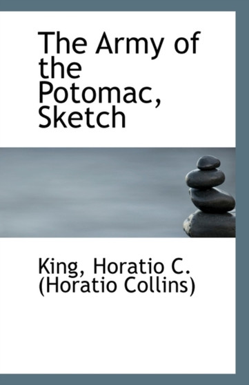 The Army of the Potomac : Sketch