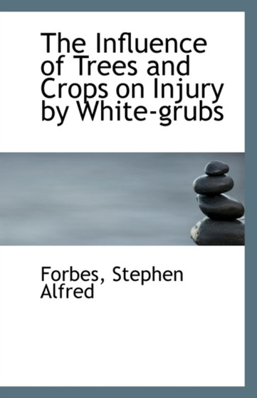 The Influence of Trees and Crops on Injury by White-Grubs