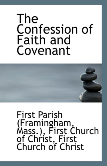 The Confession of Faith and Covenant