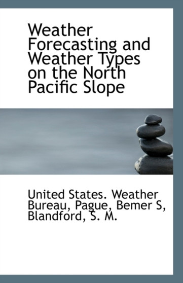 Weather Forecasting and Weather Types on the North Pacific Slope