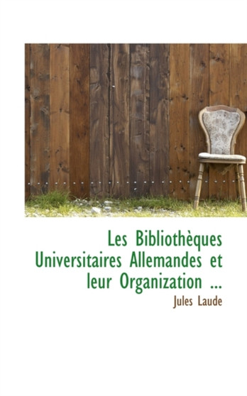 Les Biblioth Ques Universitaires Allemandes Et Leur Organization ...