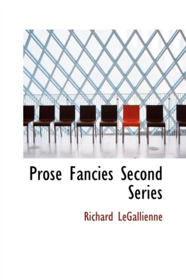 Prose Fancies Second Series