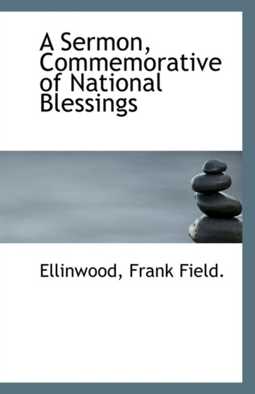 A Sermon, Commemorative of National Blessings