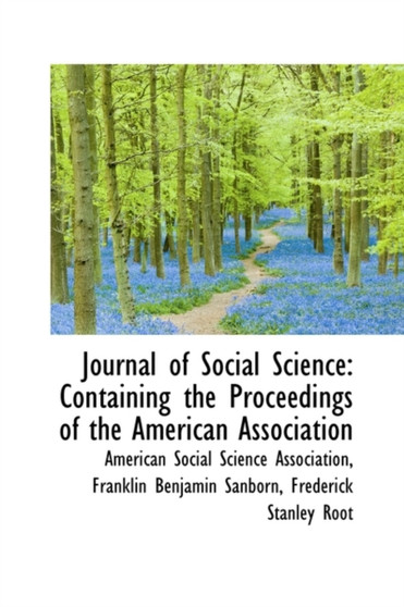 Journal of Social Science : Containing the Proceedings of the American Association