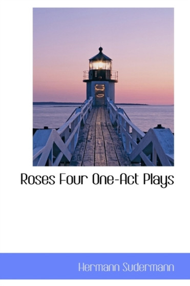 Roses Four One-Act Plays