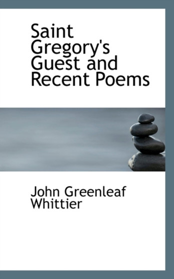 Saint Gregory's Guest and Recent Poems