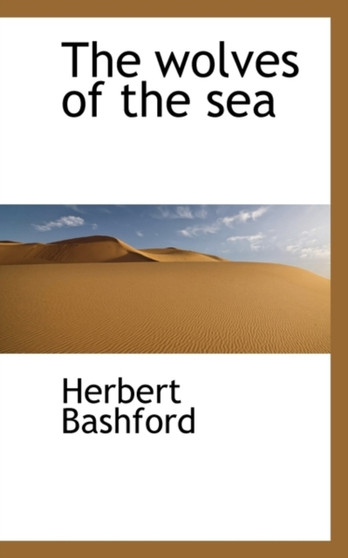 The Wolves of the Sea