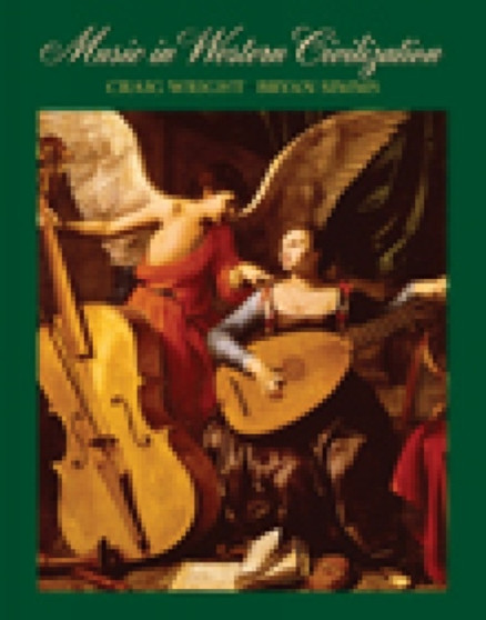 Music in Western Civilization by Craig Wright - Hardback