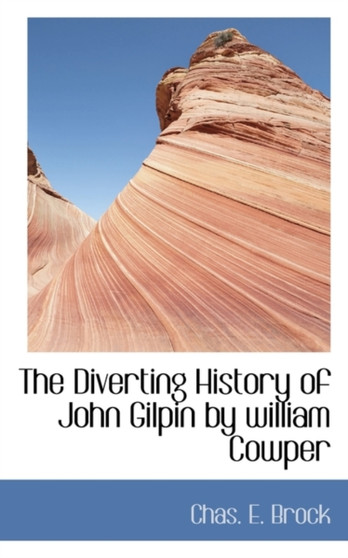 The Diverting History of John Gilpin by William Cowper