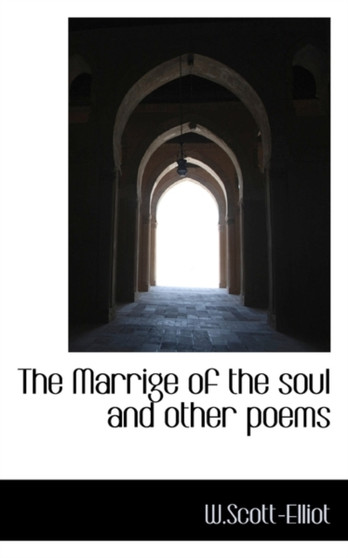 The Marrige of the Soul and Other Poems