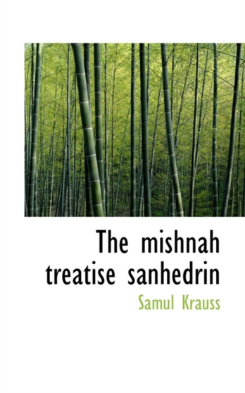 The Mishnah Treatise Sanhedrin