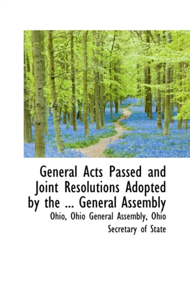 General Acts Passed and Joint Resolutions Adopted by the ... General Assembly