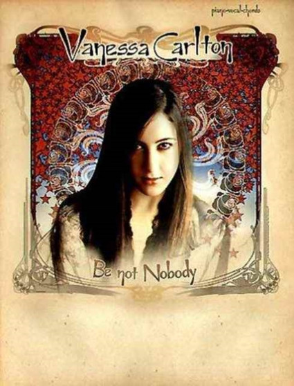 Vanessa Carlton : Be Not Nobody by Vanessa Carlton - Paperback