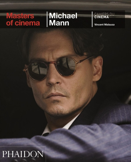 Michael Mann: Masters of Cinema by Vincent Malausa - Paperback