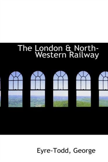 The London & North-Western Railway