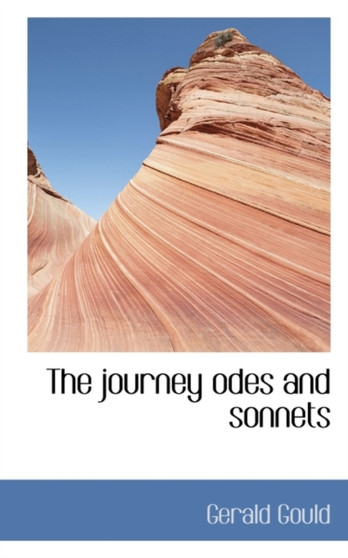 The Journey Odes and Sonnets