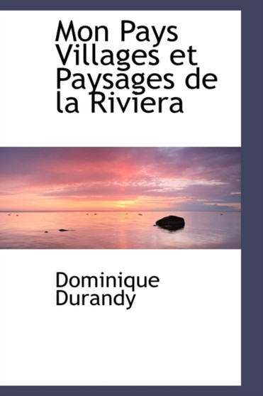 Mon Pays Villages Et Paysages de la Riviera