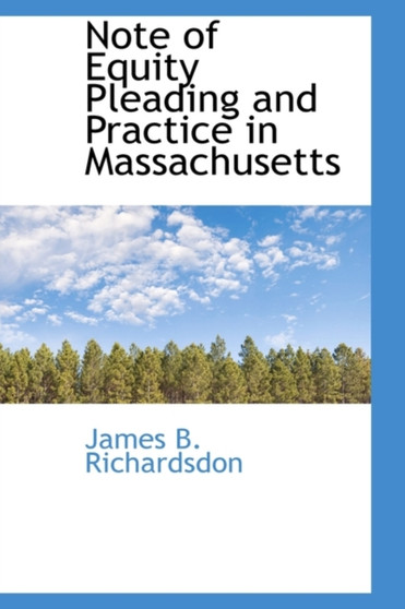 Note of Equity Pleading and Practice in Massachusetts