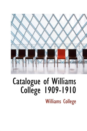 Catalogue of Williams College 1909-1910