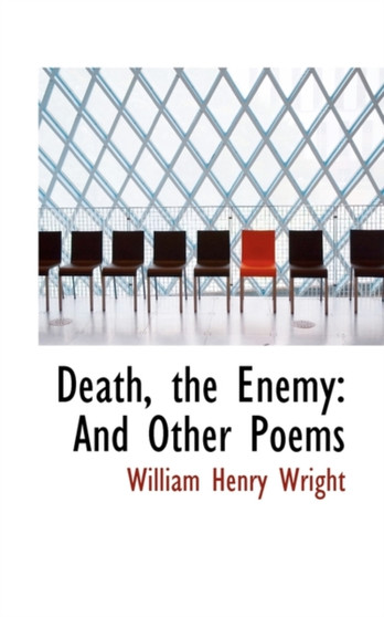 Death, the Enemy : And Other Poems