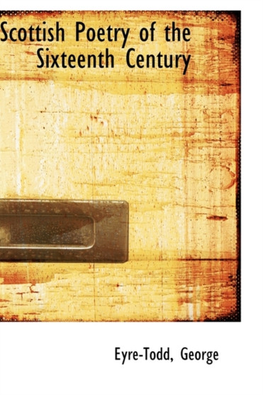 Scottish Poetry of the Sixteenth Century