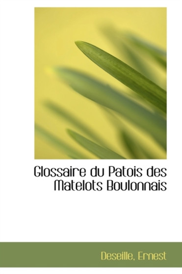 Glossaire Du Patois Des Matelots Boulonnais
