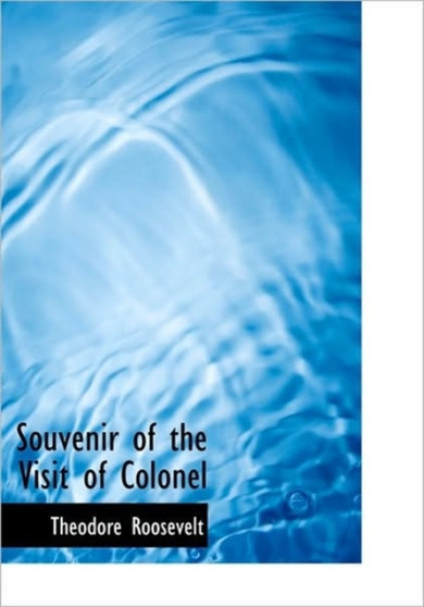 Souvenir of the Visit of Colonel