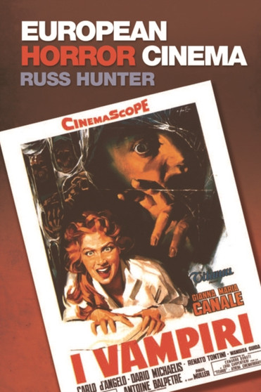 An Introduction to European Horror Cinema by Russ Hunter - Hardback