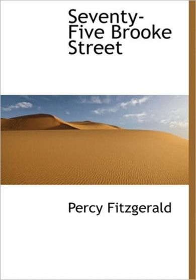 Seventy-Five Brooke Street